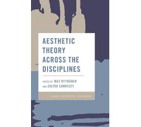Max Ryynänen Aesthetic Theory Across the Disciplines (Copertina rigida)