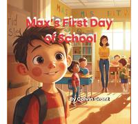 Max’s First Day of School
