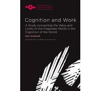 Max Scheler Cognition and Work (Tascabile)