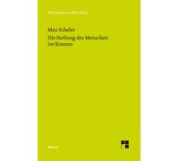 Max Scheler Wolfh Die Stellung des Menschen im Kosmos (Philosophisch (Tascabile)