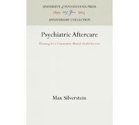 Max Silverstein Psychiatric Aftercare (Copertina rigida) Anniversary Collection