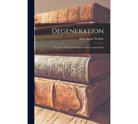 Max Simon Nordau Degeneration (Tascabile)