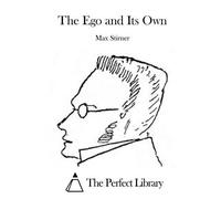 Max Stirner The Ego and Its Own (Tascabile)