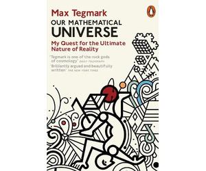 Max Tegmark Our Mathematical Universe (Tascabile)