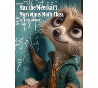 Max the Meerkat's Marvelous Math Class