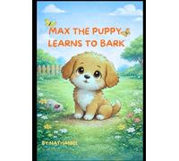 Max the Puppy Learns to Bark