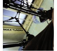 Max Tundra Some Best Friend You Turned Out to Be (Vinyl LP)