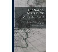 Max Uhle The Nazca Pottery Of Ancient Peru (Tascabile)