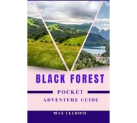 Max Ullrich Black Forest Pocket Adventure Guide (Tascabile)