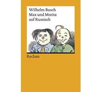 Max und Moritz auf russisch: Russische Nachdichtung: 18030