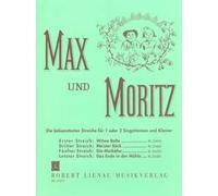 Max und Moritz. Vier der Streiche, in sch_ne und bekannte Musik gesetzt