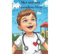 Max und sein besonderes Herz