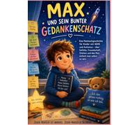 Max und sein bunter Gedankenschatz