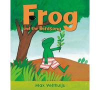 Max Velthuijs Frog and the Birdsong (Tascabile) Frog
