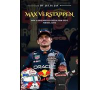 Max Verstappen: How A Kid Raised On Speed Took Over Formula One