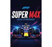 Max Verstappen's Historic Comeback - 2025 Formula 1 Season (SUPER M4X / Formula One / F1)