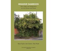 Max Wade Brian Taylor Jim Glaister Invasive Bamboos (Tascabile)