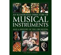 Max Wade-Matthe Musical Instruments and a History of The Orch (Copertina rigida)
