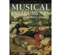 Max Wade-Matthews History of Musical Instruments and Music-making (Tascabile)