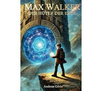 Max Walker - Hüter der Erde