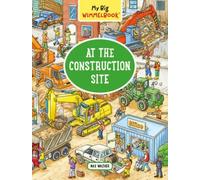 Max Walther My Big Wimmelbook®-At the Construction Site (Libro di cartone)
