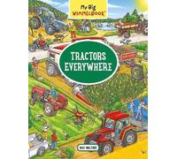 Max Walther My Big Wimmelbook- Tractors Everywhere (Libro di cartone)