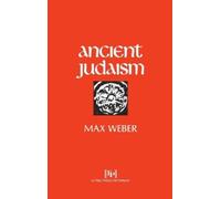 Max Weber Ancient Judaism (Tascabile)