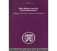 Max Weber and His Contempories