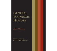 Max Weber General Economic History (Tascabile)