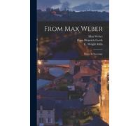 Max Weber Hans Heinrich Gerth C Wright 1916-19 From Max Weber (Copertina rigida)