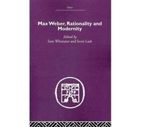 [ MAX WEBER, RATIONALITY AND MODERNITY ] by Whimster Sam ( Author) Nov-2008 [ Paperback ]