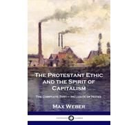 Max Weber The Protestant Ethic and the Spirit of Capitalism (Tascabile)