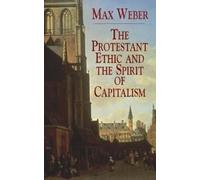 Max Weber The Protestant Ethic and the Spirit (Tascabile)