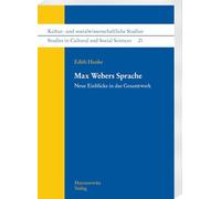 Max Webers Sprache: Neue Einblicke in Das Gesamtwerk