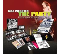 Max Webster - The Party 1976-82