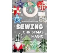 Max Weston Sewing Christmas Magic (Tascabile)