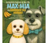 Max y Mia y los Bandidos del Banano