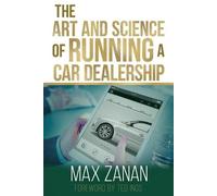 Max Zanan The Art and Science of Running a Car Dealership (Tascabile)