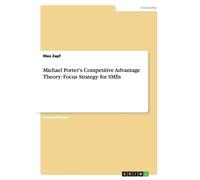 Max Zapf Michael Porter's Competitive Advantage Theory (Tascabile)