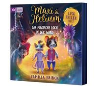 Maxi & Helium - Das magische Loch in der Wand: Spannendes Abenteuer ab 6 Jahren: 1