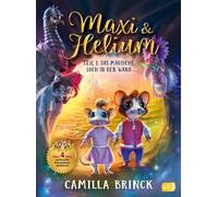 Maxi & Helium - Das magische Loch in der Wand: Spannendes Abenteuer mit vielen Illustrationen ab 6 Jahren: 1
