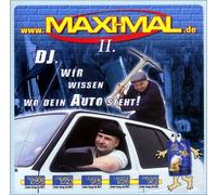 Maxi-Mal Vol.2 - DJ Wir Wissen Wo Dein Auto Steht