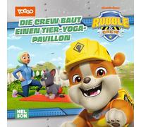 Maxi-Mini Rubble & Crew 231: VE5: Die Crew baut einen Tier-Yoga-Pavillon: Vorlesegeschichte mit Rubble & Crew | TV-Folge im Mitnahmeformat spannend nacherzählt für Kinder ab 3 Jahren
