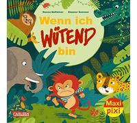 Maxi Pixi 360: Wenn ich wütend bin (360)