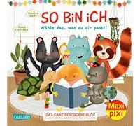 Maxi Pixi 443: So bin ich: Wähle das, was zu dir passt! Das ganz besondere Buch zum Auswählen, Entscheiden und Mitmachen (443)