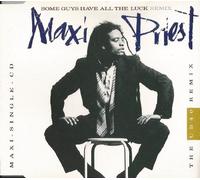 Maxi Priest - Some Guys Have All The Luck (UB40 Remix)
