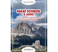 Maxi schede 5 anni. Super repertorio di attività didattiche per la scuola dell’infanzia