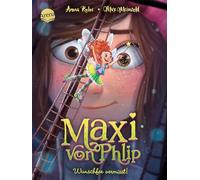 Maxi von Phlip (2). Wunschfee vermisst!: Magisches Kinderbuch voller Witz und Spannung ab 7 Jahren