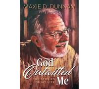 Maxie D Dunnam God Outwitted Me (Tascabile)