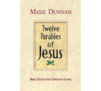 Maxie D. Dunnam Twelve Parables of Jesus (Tascabile)